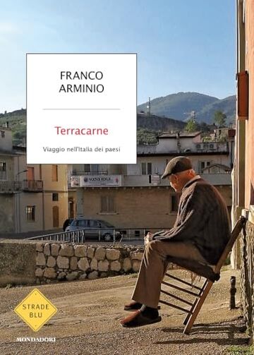 Terracarne. Viaggio nell'Italia dei paesi