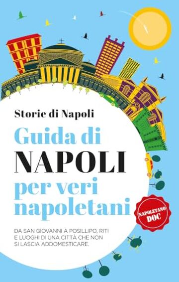 Guida di Napoli per veri napoletani