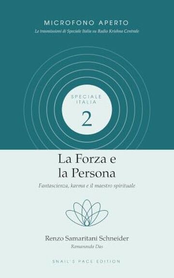 La Forza e la Persona: Fantascienza, karma e il maestro spirituale