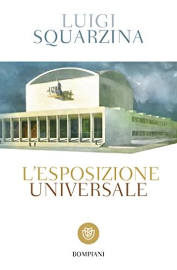 L'Esposizione Universale: Commedia in tre atti (I grandi tascabili)