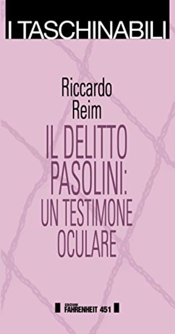 Il delitto Pasolini: un testimone oculare