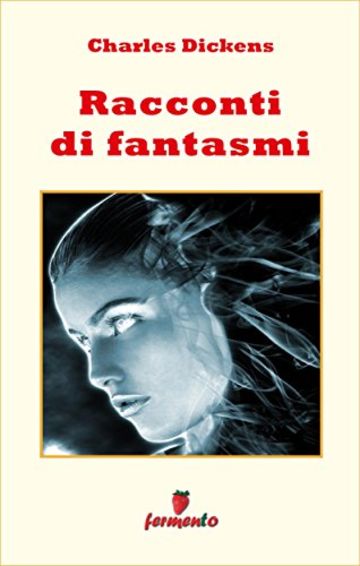 Racconti di fantasmi (Emozioni senza tempo)