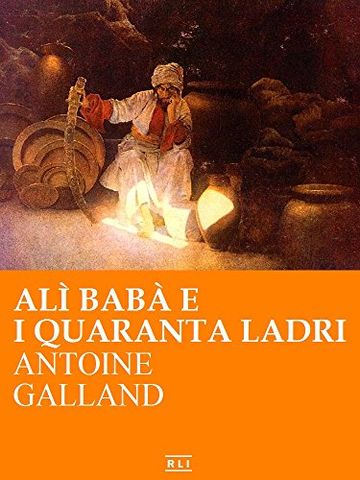 Alì Babà e i quaranta ladri (RLI CLASSICI)