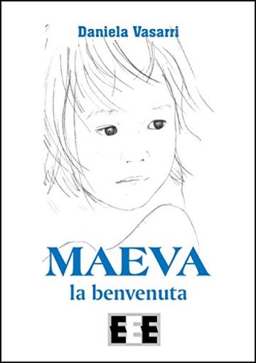 Maeva, la benvenuta (L'amore ai tempi del web)