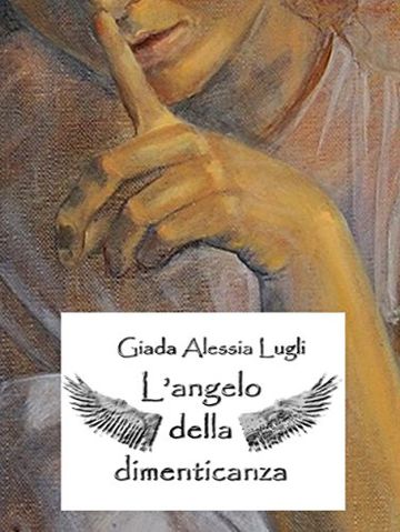 L'angelo della dimenticanza