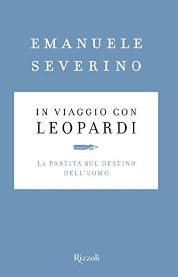 In viaggio con Leopardi: La partita sul destino dell'uomo