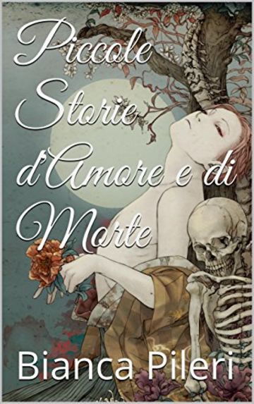 Piccole Storie d'Amore e di Morte