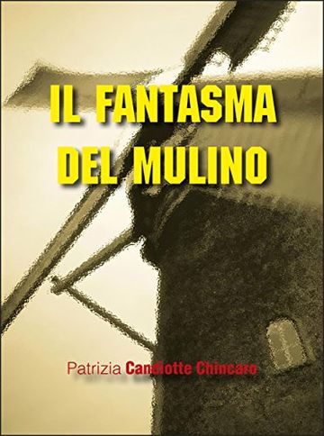 Il fantasma del mulino (Short list)