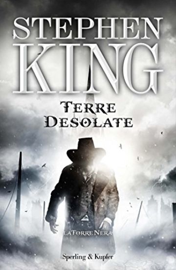 Terre desolate - La Torre Nera III: Con una nuova introduzione dell'autore