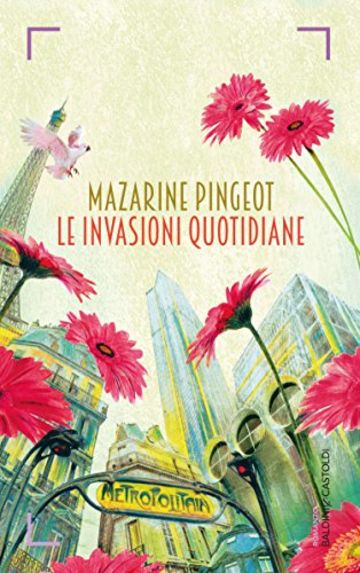 Le invasioni quotidiane