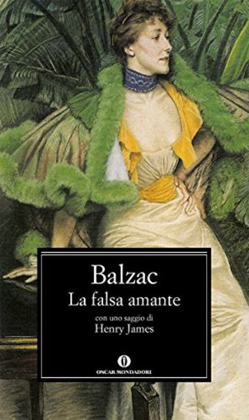 La falsa amante: (dalle Scene della vita privata)