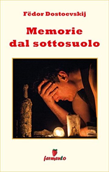 Memorie del sottosuolo (Emozioni senza tempo)