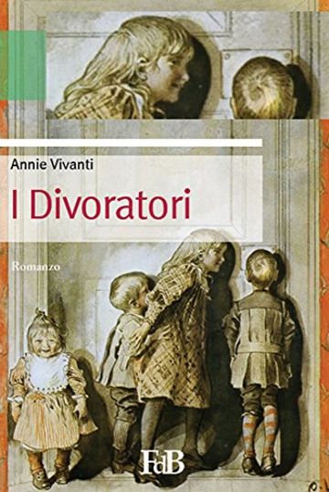 I Divoratori (con Annotazioni) (Fiori di loto Vol. 12)