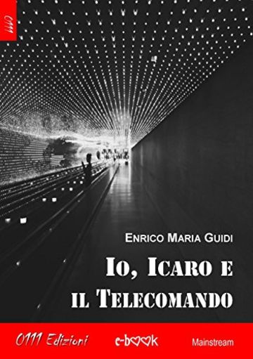 Io, Icaro e il Telecomando