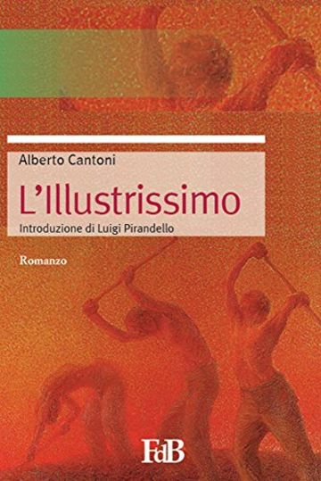 L'Illustrissimo (con Annotazioni): Prefazione di Luigi Pirandello (Fiori di loto Vol. 11)