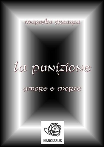 La Punizione. Amore e Morte