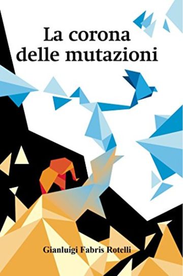 La corona delle mutazioni