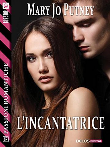 L'incantatrice (Passioni Romantiche)