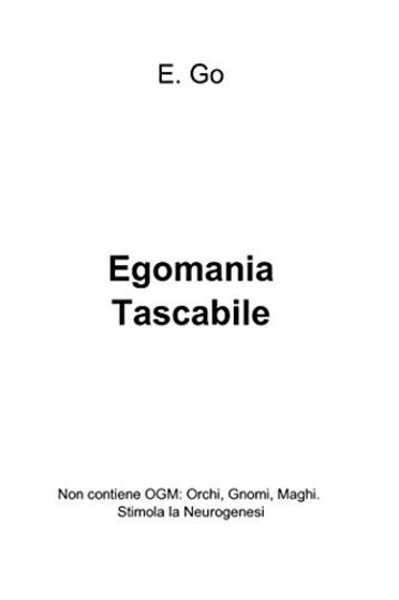 Egomania Tascabile