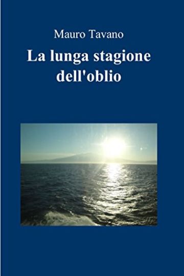 La lunga stagione dell'oblio