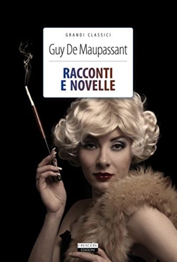 Racconti e novelle (Grandi Classici)