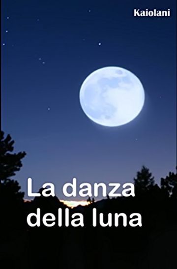 La danza della luna