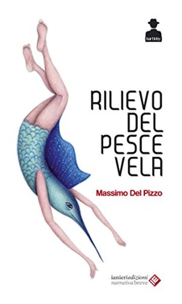 Rilievo del pesce vela (Bartleby Vol. 3)