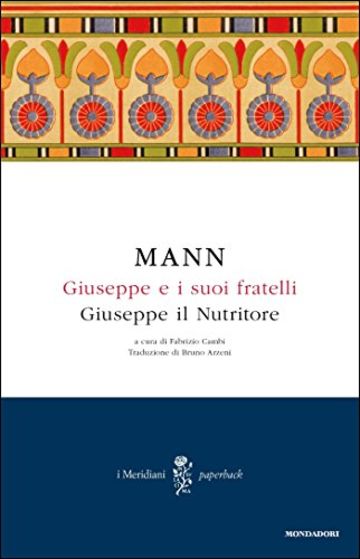 Giuseppe e i suoi fratelli IV Giuseppe il Nutritore