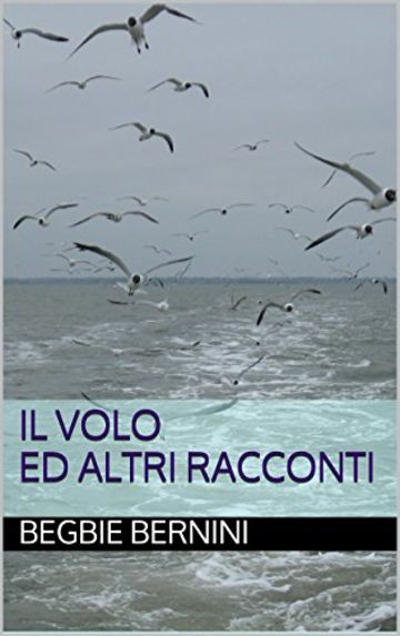 Il volo ed altri racconti