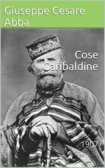 Cose Garibaldine: 1907