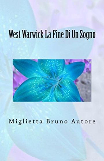 West Warwick La Fine Di Un Sogno