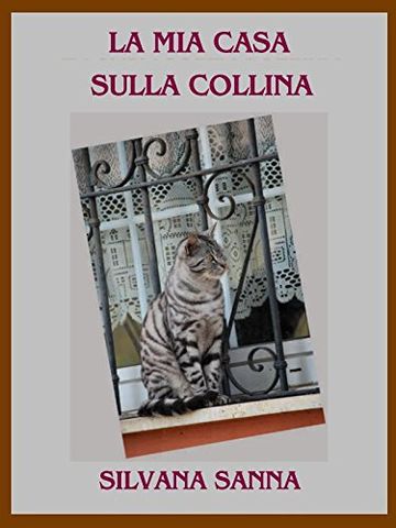 La mia casa sulla collina