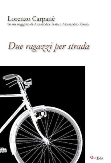 Due ragazzi per strada: Romanzo