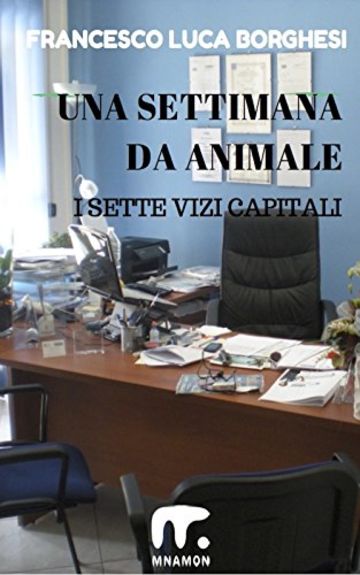 Una settimana da animale: I sette vizi capitali