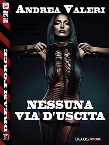 Nessuna via d'uscita (Dream Force)