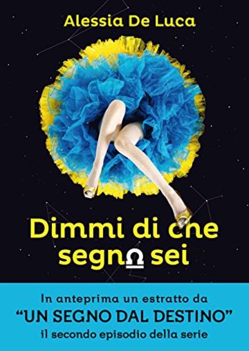 Dimmi di che segno sei: Aria (Rizzoli Narrativa Italiana)