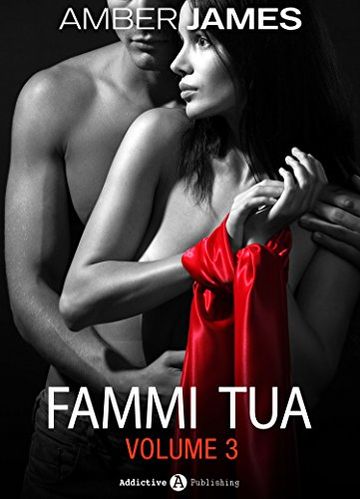 Fammi tua, vol. 3