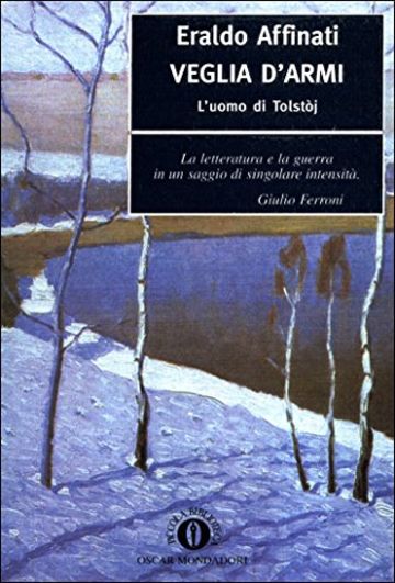 Veglia d'armi: L'uomo di Tolstòj