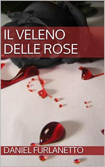 Il veleno delle rose