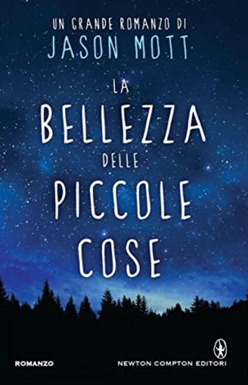 La bellezza delle piccole cose (eNewton Narrativa)