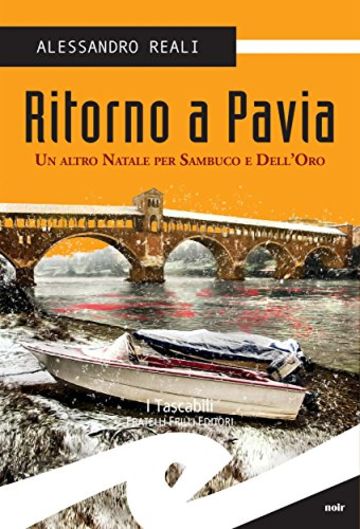 Ritorno a Pavia. Un altro Natale per Sambuco e Dell'Oro