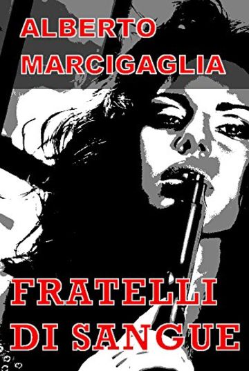 Fratelli di sangue (Il gioco delle tre carte Vol. 2)