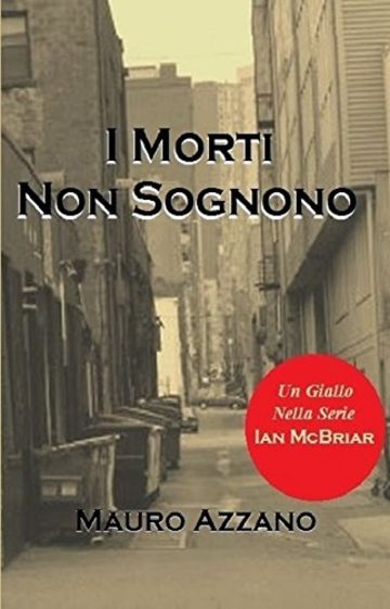 I Morti Non Sognono (Serie Giallo Ian McBriar)