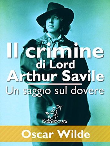 Il crimine di Lord Arthur Savile (Un saggio sul dovere)