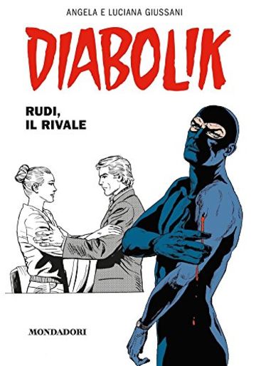 Diabolik. Rudi, il rivale