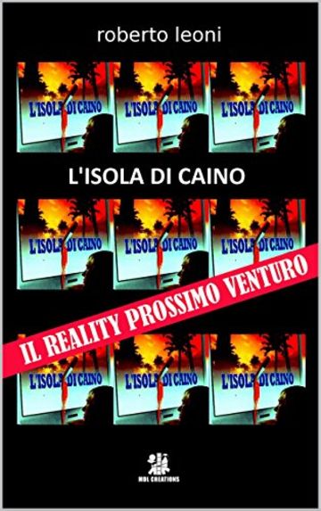 L'Isola di Caino: il reality prossimo venturo