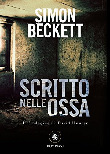 Scritto nelle ossa (David Hunter Vol. 2)