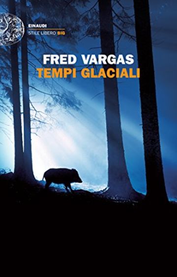 Tempi glaciali (Einaudi. Stile libero big)