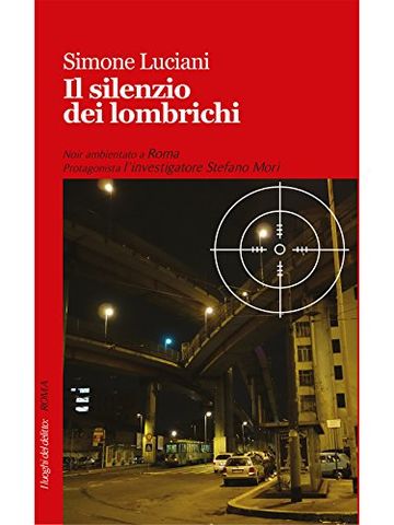 Il silenzio dei lombrichi (I luoghi del delitto)