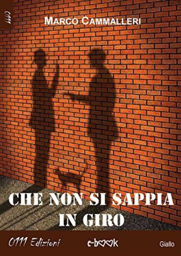 Che non si sappia in giro